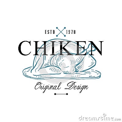 Chiken logo original design estd 1978, retro emblem for food shop, cafe, restaurant, cooking business, brand identity Vector Illustration