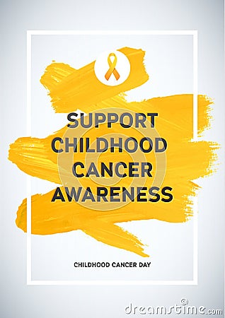 Childhood Cancer Awareness Poster. Yellow Brush Strokes and Frame Illustrate the Problem. Childhood cancer awareness symbol Vector Illustration