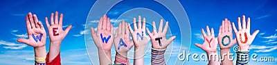 Children Hands Building Word We Want You, Blue Sky Stock Photo