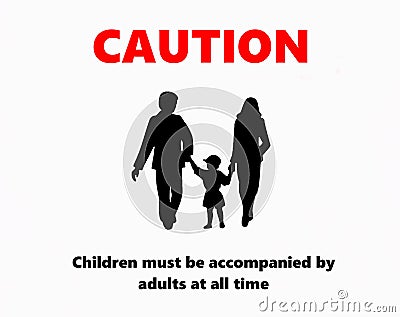 Children must be accompanied by adults at all time, caution sign Stock Photo