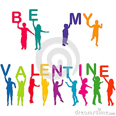 Children silhouettes holding letters with BE MY VALENTINE Vector Illustration