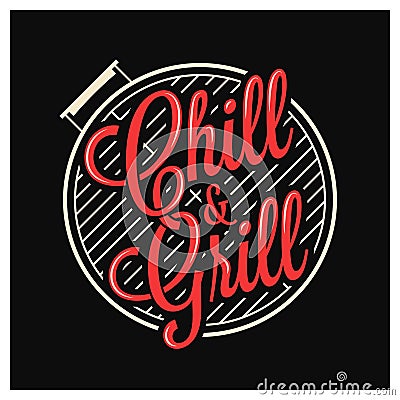 Chill and grill lettering. BBQ grill logo on black Vector Illustration