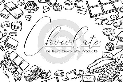 Chocolate products layout, outline vector illustration in sketch style with lettering for confectionery store Vector Illustration