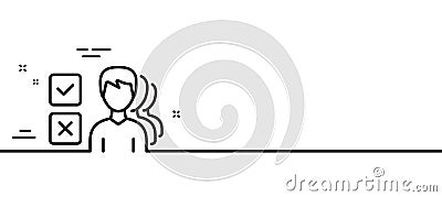 Choice line icon. Select answer sign. Minimal line pattern banner. Vector Vector Illustration