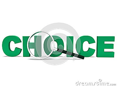 Choice Word Shows Choices Uncertain Or Options Stock Photo