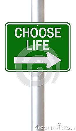 Choose Life Stock Photo