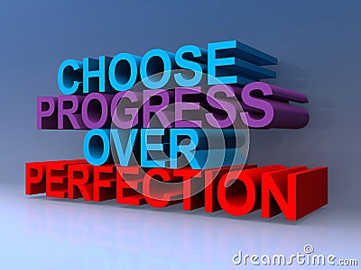 Choose progress over perfection on blue Stock Photo