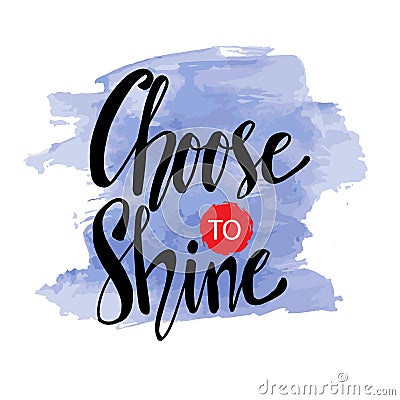 Choose to shine. Stock Photo