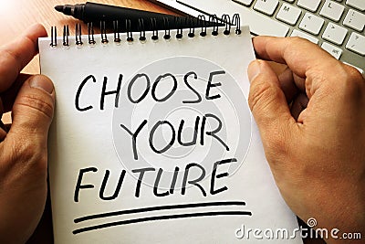 Choose Your Future. Stock Photo