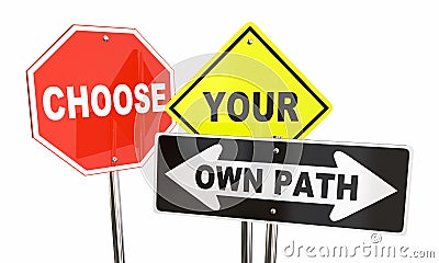 Choose Your Own Path Decide Which Way Signs Stock Photo