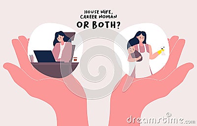 Choosing between Career woman, housewife or both illustration. Family or parent responsibilities and career or professional Vector Illustration