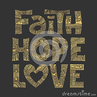 Christian illustration in a doodle style. Faith, Hope, and Love are gospel principles Vector Illustration