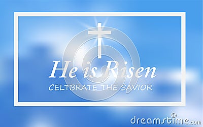 Christian religious design for Easter celebration, text He is risen, shining Cross and heaven with white clouds. Vector Vector Illustration