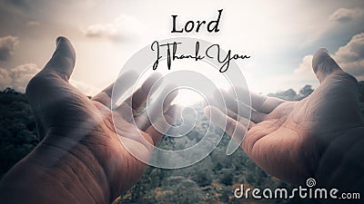 Christianity and prayer concept - Lord I thank you with hands reaching out to bright sky background. Stock Photo