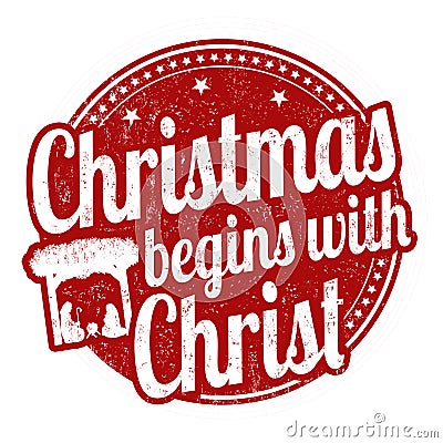 Christmas begins with Christ sign or stamp Vector Illustration