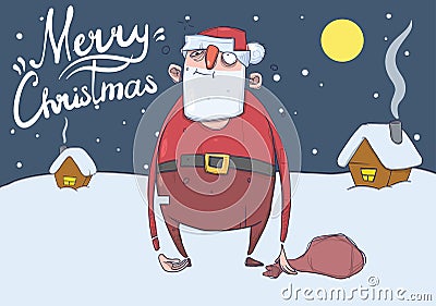 Christmas card of drunk Santa Claus with a bag in the snowy night in front of festive houses under the Moon. Wasted Vector Illustration