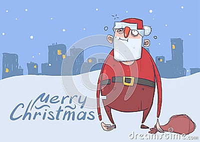 Christmas card of funny drunk Santa Claus with a bag on evening snowy city background. Happy Santa Claus got wasted Vector Illustration