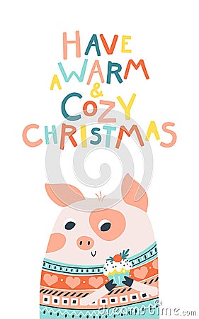 Christmas card with pig and cupcake. Warm and cozy Christmas. Vector cartoon illustration in simple childish hand drawn Vector Illustration