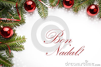 Christmas decorations with the greeting `Bon Nadal` in Catalan Stock Photo