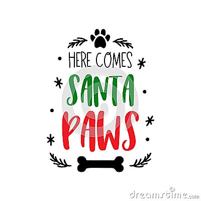 Christmas dog saying Santa paws quote xmas pet prints Vector Illustration