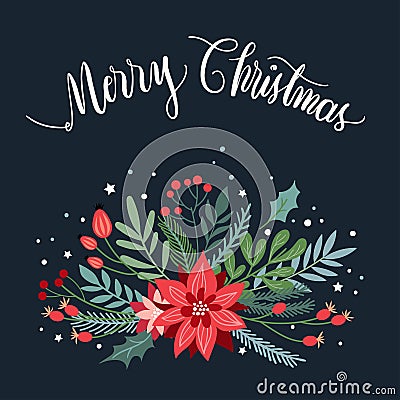 Christmas greeting card with seasonal plants and hand lettering Vector Illustration