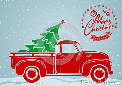 Christmas greeting card. Vintage pickup, truck with Christmas tree. Vector Illustration