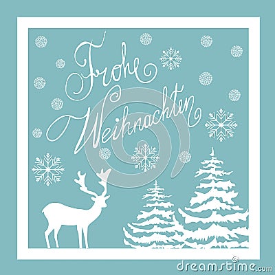 Christmas Hand Drawn Vector Greeting Card. White Deer Fir Trees Snow Flakes. Blue Background. Calligraphic Lettering in German Vector Illustration