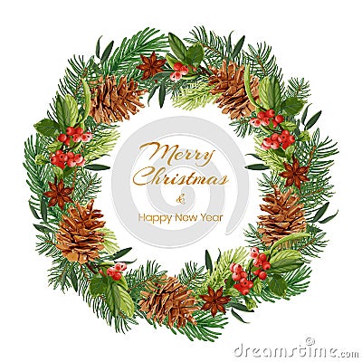 Christmas and New Year wreath with spruce branches, pine cones, red berries and anise stars. Holiday greeting card. Vector Illustration