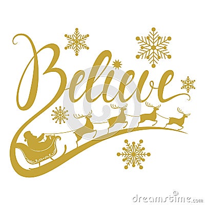 Christmas vector phrase Believe. Santa is flying in a sleigh with reindeer. Laser template Vector Illustration