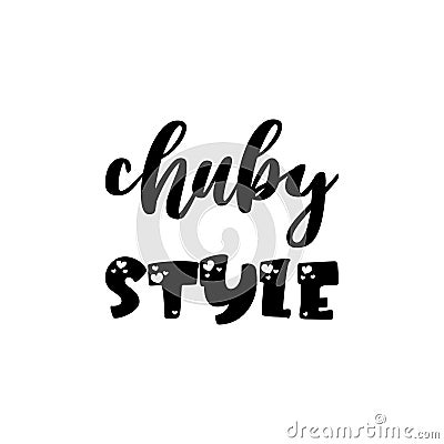 chuby style black letter quote Vector Illustration