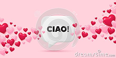 Ciao welcome tag. Hello invitation offer. 3d speech bubble. Vector Stock Photo