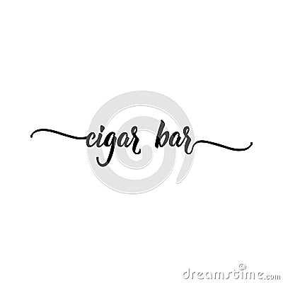 Cigar bar. Lettering. calligraphy . Ink illustration Cartoon Illustration