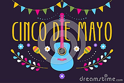 Cinco de Mayo festive design for Mexican holiday. Colorful banner of 5 May in Mexico with guitar, flowers, maraca and flags. Vector Illustration