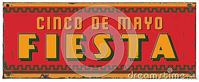 Cinco De Mayo Party Fiesta Art Grunge Metal Sign Stock Photo