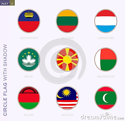 Circle flag with shadow, collection of nine round flag. Vector flags of 9 countries Vector Illustration