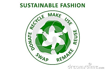 Sustainable Fashion, make, use, reuse, swap, donate, recycle with eco clothes recycle icon Stock Photo