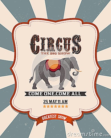 Circus. Carnival,poster with elephant.Vintage.Kid Birthday Party Invite. Vector Illustration