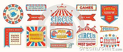 Circus labels. Carnival retro banner signs, vintage magic frames and arrows elements, welcome the show greetings. Vector Vector Illustration