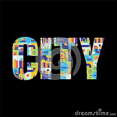 City lettering. Letters from map of town. Streets and houses. Bu Vector Illustration