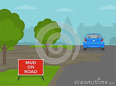 City road with `Mud on road` warning sign. British road sign. Traffic flow on a city road. Back view of a red sedan car. Vector Illustration