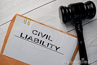 Civil Liability text with document brown envelope and gavel isolated on office desk Stock Photo