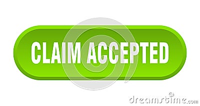 claim accepted button. rounded sign on white background Vector Illustration