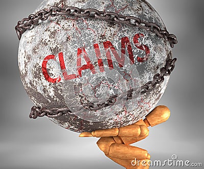 Claims and hardship in life - pictured by word Claims as a heavy weight on shoulders to symbolize Claims as a burden, 3d Cartoon Illustration