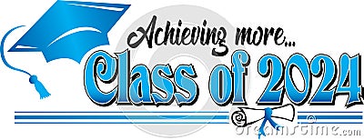 Class of 2024 Achieving More Banner Blue Stock Photo