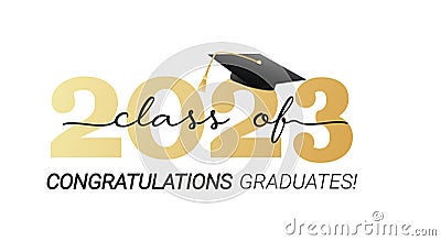 Class of 2023. Congratulations graduates with black and gold design and academic cap.Vector illustration Vector Illustration