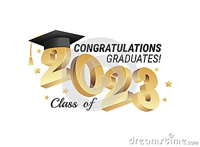 Class of 2023. Congratulations graduates gold graduation concept with 3d text vector illustration Vector Illustration