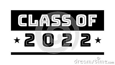 CLASS OF 2022. Graduation banner for high school, college graduate Stock Photo