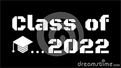 CLASS OF 2022. Graduation banner for high school, college graduate Stock Photo