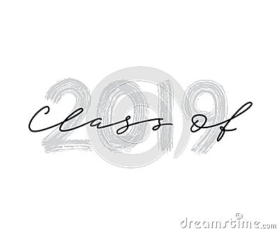 Class of 2019. Hand drawn brush lettering Graduation logo Vector Illustration