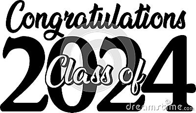 Class of 2024 Congratulations Graduate Vector Illustration